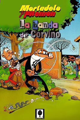 Portada de Mortadelo y Filemón: La banda de Corvino